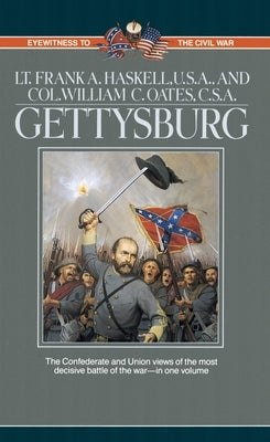 Gettysburg: Two Eyewitness Accounts by Haskell, Frank