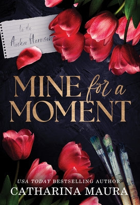 Mine for a Moment by Maura, Catharina