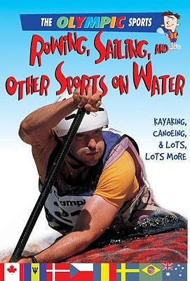 Rowing, Sailing, and Other Sports on the Water by Page, Jason