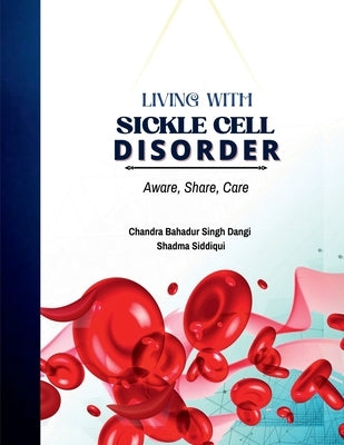 Living with Sickle Cell Disorder by Bahadur, Chandra