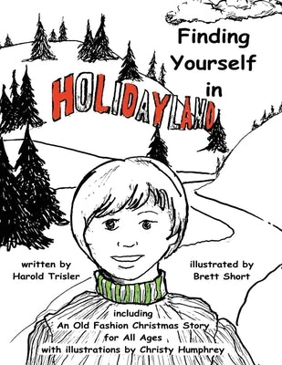 Finding Yourself in Holiday Land by Trisler, Harold