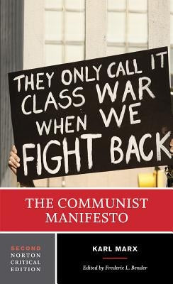 The Communist Manifesto: A Norton Critical Edition by Marx, Karl