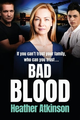 Bad Blood by Atkinson, Heather
