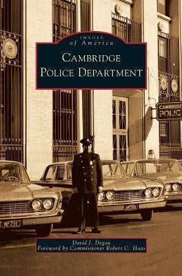 Cambridge Police Department by Degou, David J.