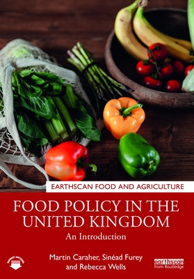 Food Policy in the United Kingdom: An Introduction by Caraher, Martin