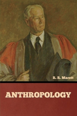 Anthropology by Marett, R. R.