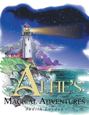 Alfie's Magical Adventure by Leyden, Judith