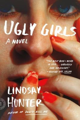 Ugly Girls by Hunter, Lindsay