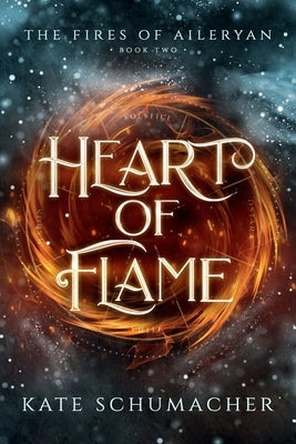 Heart of Flame by Schumacher, Kate