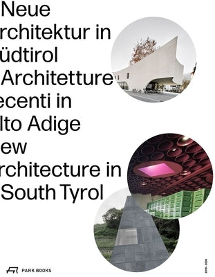 New Architecture in South Tyrol 2018-2024 by Kunst, Meran