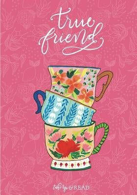 True Friend by Foss, Kristin