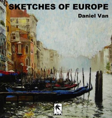Sketches of Europe by Van, Daniel