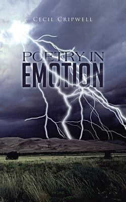 Poetry in Emotion by Cripwell, Cecil