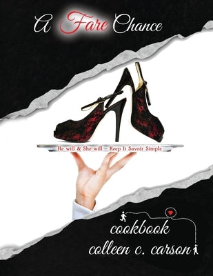 A Fare Chance: He will & She will Keep It Savoir Simple by Carson, Colleen C.