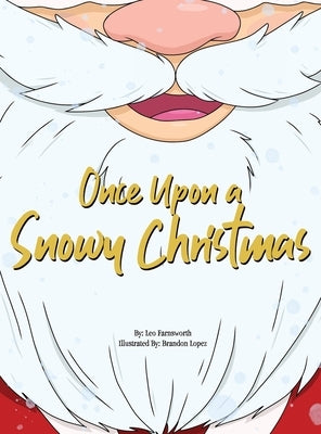 Once Upon a Snowy Christmas by Farnsworth, Leo V.