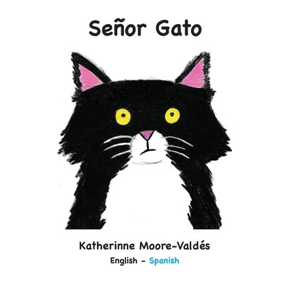 Señor Gato by Moore-Valdés, Katherinne