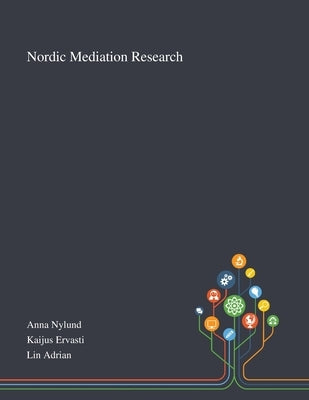 Nordic Mediation Research by Anna Nylund