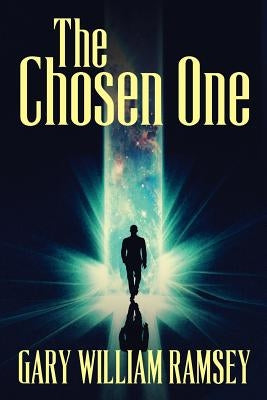 The Chosen One by Ramsey, Gary William