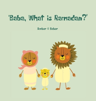 Baba, What is Ramadan? by Khan, Baber