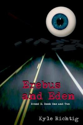 Erebus and Eden by Richtig, Kyle