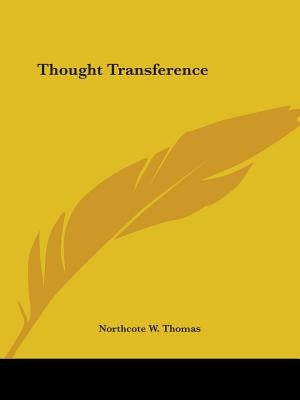 Thought Transference by Thomas, Northcote W.