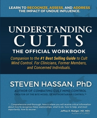Understanding Cults: The Official Workbook by Hassan, Steven