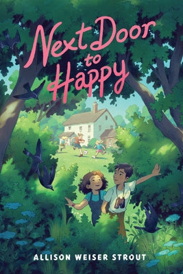 Next Door to Happy by Weiser Strout, Allison