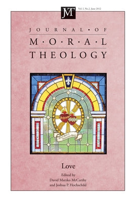 Journal of Moral Theology, Volume 1, Number 2 by McCarthy, David M.