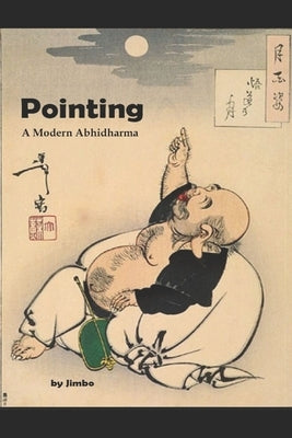 Pointing: A Modern Abhidharma by Berg, Jim