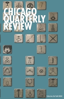 Chicago Quarterly Review #36 by Haider, Syed Afzal
