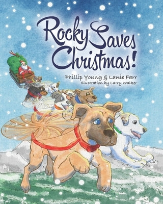 Rocky Saves Christmas! by Farr, Lanie