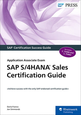 SAP S/4hana Sales Certification Guide: Application Associate Exam by Franco, Darío