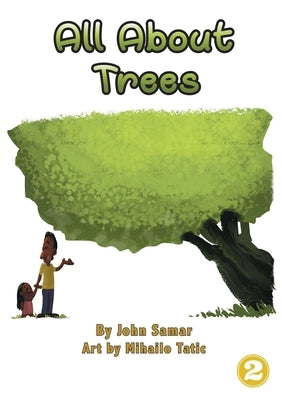 All About Trees by Samar, John