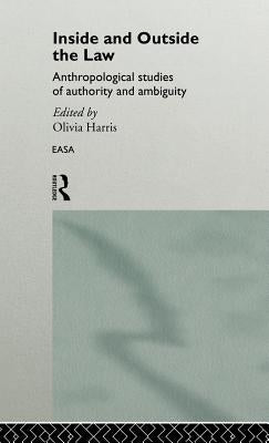Inside and Outside the Law by Harris, Olivia
