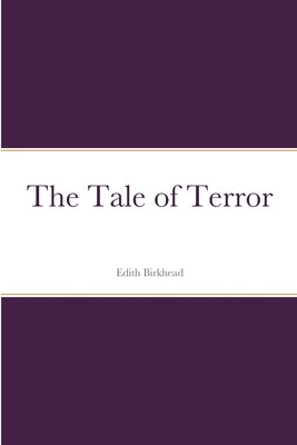 The Tale of Terror by Birkhead, Edith