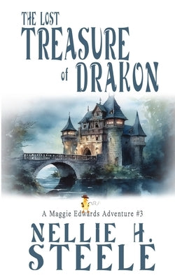 The Lost Treasure of Drakon by Steele, Nellie H.
