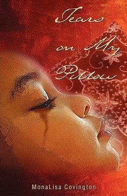 Tears on My Pillow by Covington, Monalisa