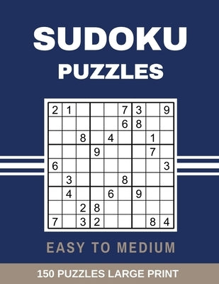 Sudoku Puzzles Easy to Medium: Large Print Sudoku Puzzle with Solutions by Mullinax, Percy