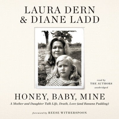 Honey, Baby, Mine by Dern, Laura