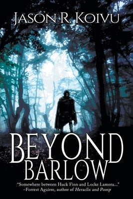 Beyond Barlow by Koivu, Jason R.