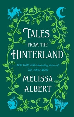 Tales from the Hinterland by Albert, Melissa