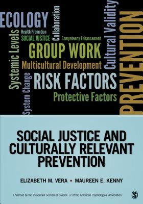 Social Justice and Culturally Relevant Prevention by Vera, Elizabeth M.