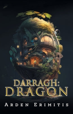 Darragh: Dragon by Erimitis, Arden