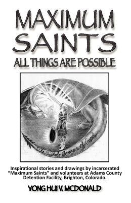 Maximum Saints - 5: All Things Are Possible by McDonald, Yong Hui V.