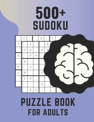 500+ Sudoku Puzzle Book For Adults: Sudoku Brain Game, Sudoku Puzzles , Sudoku Puzzles For Adults by Jml, Aymane