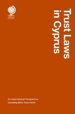 Trust Laws in Cyprus: An International Perspective by 