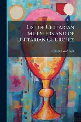 List of Unitarian Ministers and of Unitarian Churches by Book, Unitarian Year