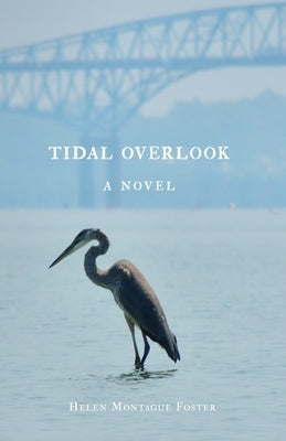 Tidal Overlook by Foster, Helen Montague
