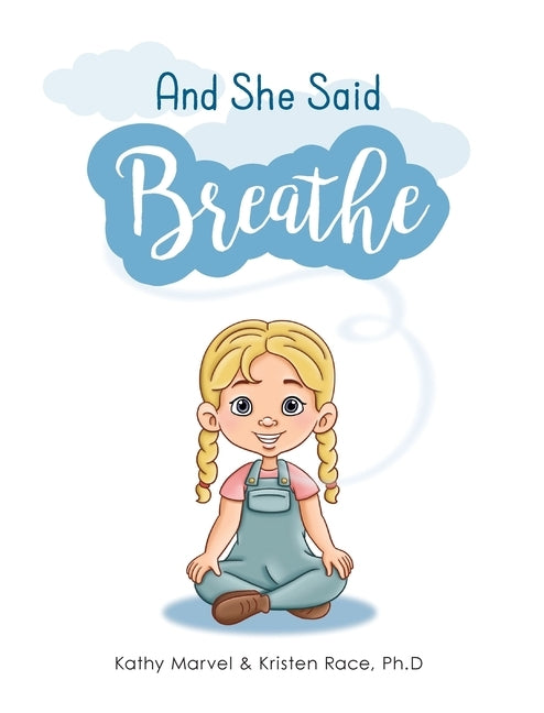 And She Said Breathe by Marvel, Kathy