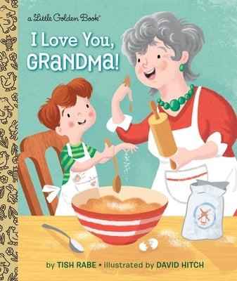 I Love You, Grandma! by Rabe, Tish
